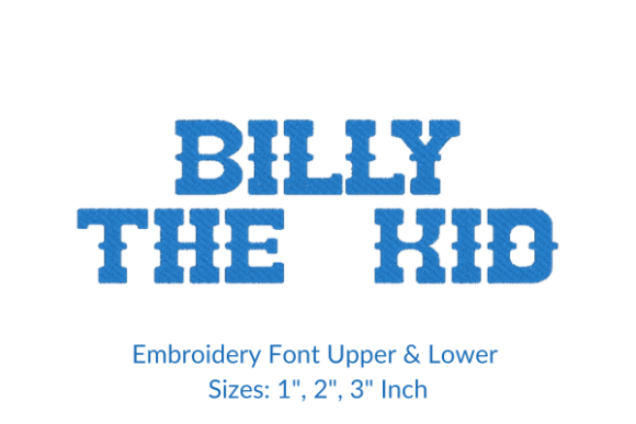 Billy the Kid Font: A Versatile Embroidery Design